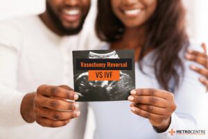IVF vs Vasectomy reversal